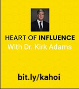 Heart of Influence With Dr. Kirk Adams Show logo.